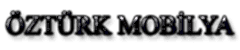 Öztürk Mobilya İmalat